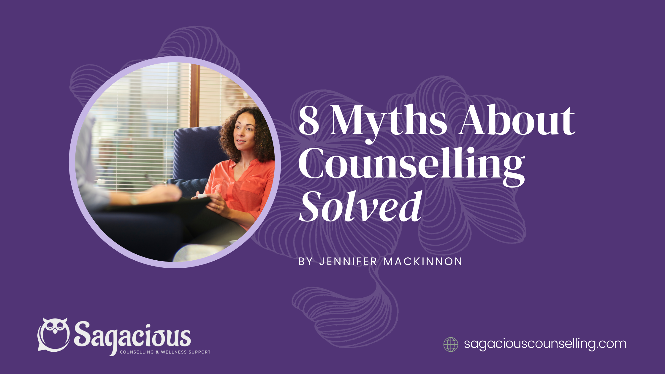 8 Myths About Counselling Solved